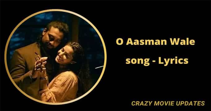 O Aasman Wale Song lyrics in English