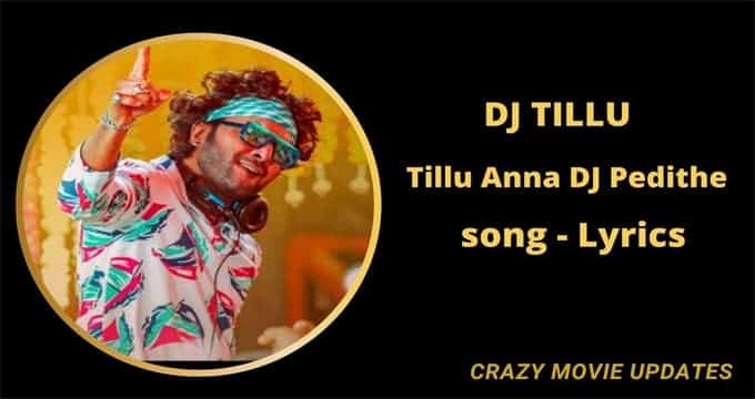 Tillu Anna DJ Pedithe Song lyrics in English
