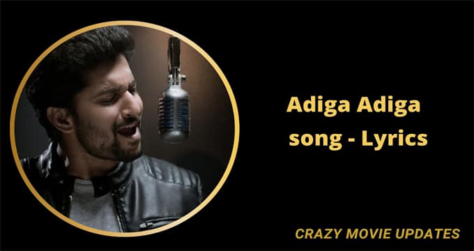 Adiga Adiga Song Lyrics in English and Telugu