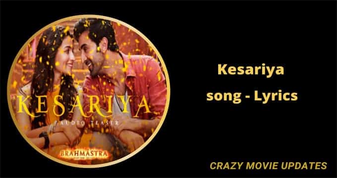 Kesariya Song Lyrics in English